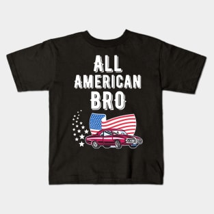 All American Bro 4th of July shirt Kids T-Shirt